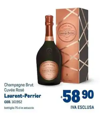 Metro Champagne Brut Cuvée Rosé Laurent-Perrier offerta