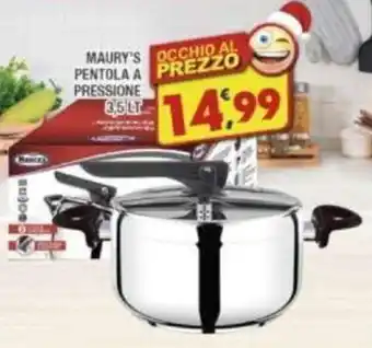 Maury's MAURY'S OCCHIO AL PENTOLA A PREZZO PRESSIONE 3,5 LT offerta