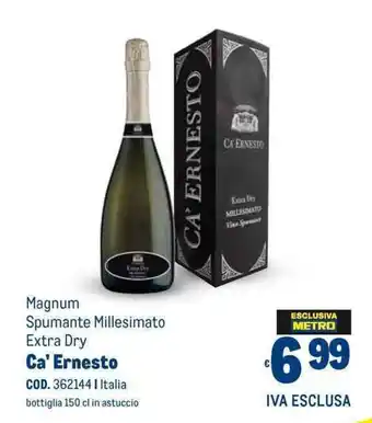 Metro Magnum Spumante Millesimato Extra Dry Ca' Ernesto offerta