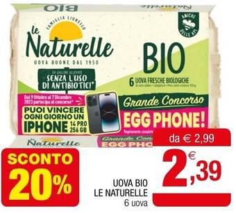 Gran mercato UOVA BIO LE NATURELLE 6 uova offerta