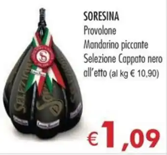 SORESINA Provolone Mandarino piccante Selezione Cappato nero all'etto