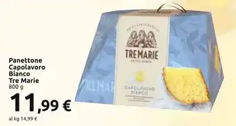 Carrefour Panettone Capolavoro Bianco Tre Marie 800 g offerta