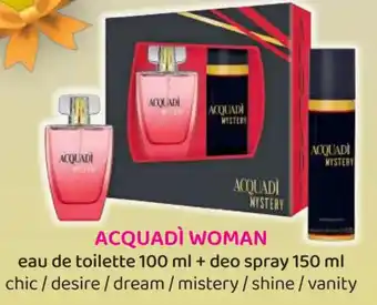 Acqua & Sapone ACQUADÌ WOMAN eau de toilette 100 ml + deo spray 150 ml chic/desire/dream/mistery / shine / vanity offerta