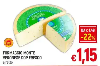 A&O FORMAGGIO MONTE VERONESE DOP FRESCO all'etto offerta