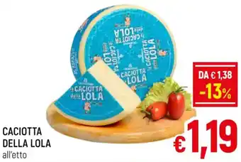 A&O CACIOTTA DELLA LOLA all'etto offerta