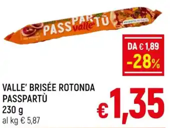 A&O VALLE' BRISÉE ROTONDA PASSPARTÙ 230 g offerta