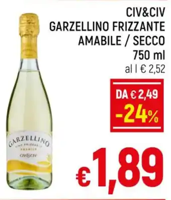 CIV&CIV GARZELLINO FRIZZANTE AMABILE / SECCO 750 ml