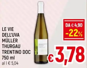 A&O LE VIE DELL'UVA MÜLLER THURGAU TRENTINO DOC 750 ml offerta