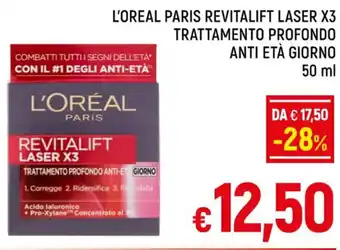 A&O L'OREAL PARIS REVITALIFT LASER X3 TRATTAMENTO PROFONDO ANTI ETÀ GIORNO 50 ml offerta