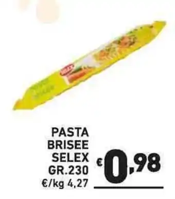 Ok Market PASTA BRISEE SELEX GR.230 offerta
