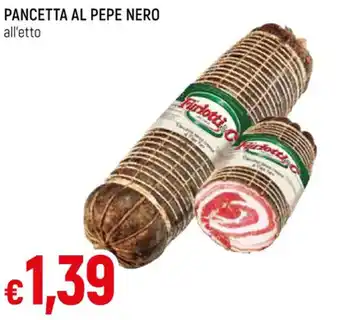Famila Superstore PANCETTA AL PEPE NERO all'etto offerta