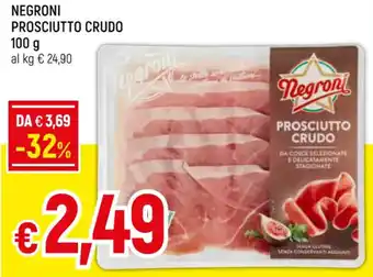 Famila Superstore NEGRONI PROSCIUTTO CRUDO 100 g offerta