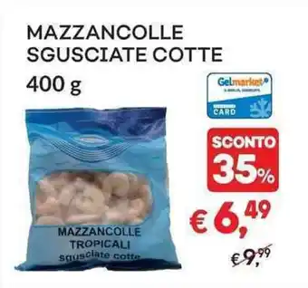 Gelmarket MAZZANCOLLE SGUSCIATE COTTE 400 g offerta