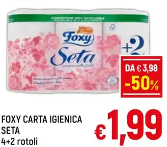 FOXY CARTA IGIENICA SETA 4+2 rotoli