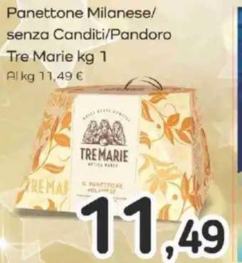 Famila Panettone Milanese/ senza Canditi/Pandoro Tre Marie kg 1 offerta