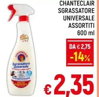 CHANTECLAIR SGRASSATORE UNIVERSALE ASSORTITI 600 ml