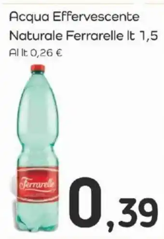 Famila Acqua Effervescente Naturale Ferrarelle lt 1,5 offerta