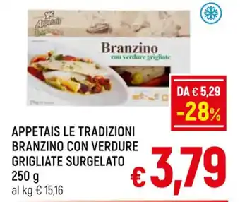 Famila Market APPETAIS LE TRADIZIONI BRANZINO CON VERDURE GRIGLIATE SURGELATO 250 g offerta