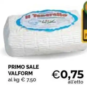 Maxisconto PRIMO SALE VALFORM offerta