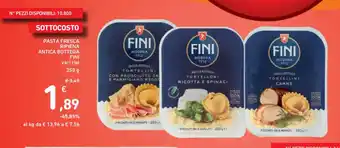 Spazio Conad PASTA FRESCA RIPIENA ANTICA BOTTEGA FINI vari tipi 250 g offerta