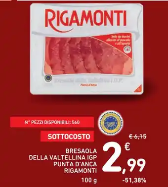 Spazio Conad BRESAOLA DELLA VALTELLINA IGP PUNTA D'ANCA RIGAMONTI 100 g offerta
