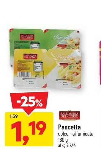 DPiù Salumeria del corso Pancetta Dolce - Affumicata offerta