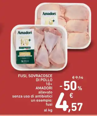 Spazio Conad FUSI, SOVRACOSCE DI POLLO 10+ AMADORI allevato senza uso di antibiotici un esempio: fusi offerta