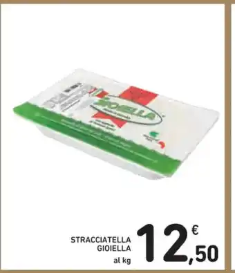 Spazio Conad STRACCIATELLA GIOIELLA al kg offerta