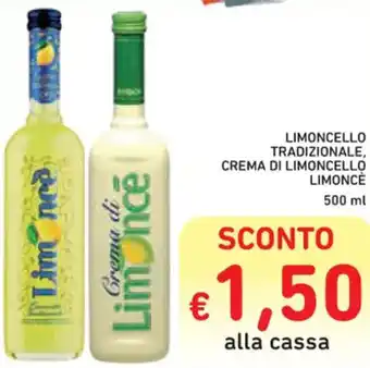 Spazio Conad LIMONCELLO TRADIZIONALE, CREMA DI LIMONCELLO LIMONCÈ 500 ml offerta