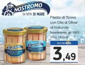 Famila Filetto di Tonno con Olio di Oliva/ al Naturale Nostromo gr 180 offerta