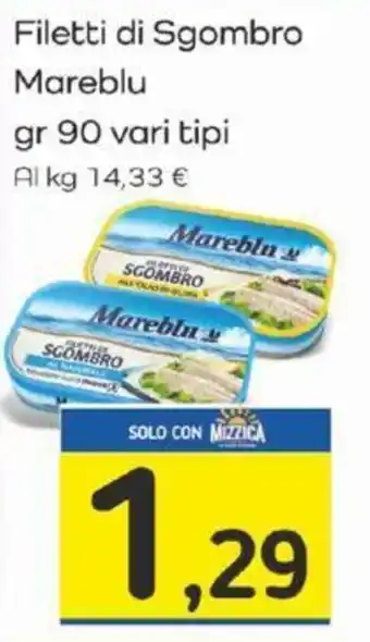 Famila Filetti di Sgombro Mareblu gr 90 vari tipi offerta