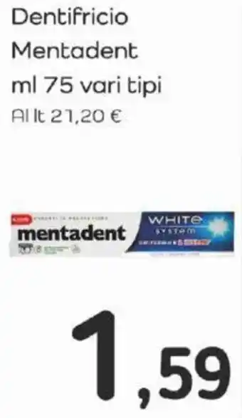 Famila Dentifricio Mentadent ml 75 vari tipi offerta
