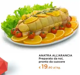 Spazio Conad ANATRA ALL'ARANCIA Preparato da noi, pronto da cuocere offerta