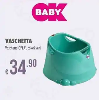 BABY Vaschetta OPLA', colori vari