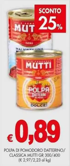 POLPA DI POMODORO DATTERINO/ CLASSICA MUTTI GR 300/400