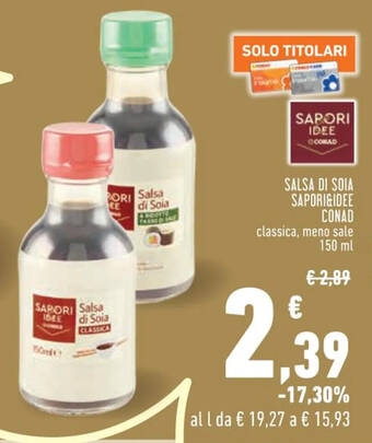 Conad Margherita SALSA DI SOIA SAPORI&IDEE Conad 150 ml offerta