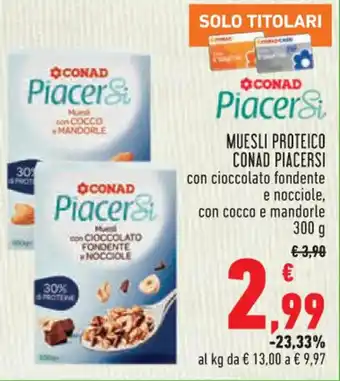 Conad Margherita MUESLI PROTEICO CONAD PIACERSI 300 g offerta