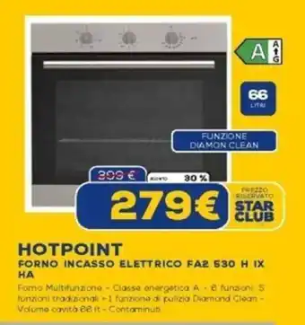 Euronics HOTPOINT FORNO INCASSO ELETTRICO FA2 530 H IX HA offerta