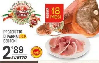Supermercati Dok PROSCIUTTO DI PARMA D.O.P. BEDOGNI offerta