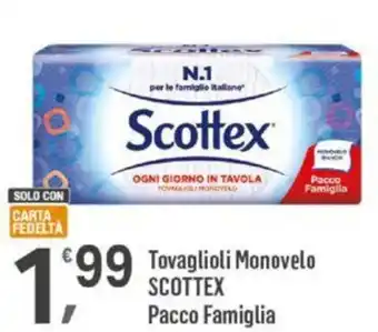 Supermercati Dok Tovaglioli Monovelo SCOTTEX Pacco Famiglia offerta