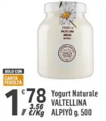 Supermercati Dok Yogurt Naturale VALTELLINA Alpiyo 500 g offerta
