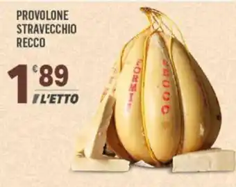 Supermercati Dok PROVOLONE STRAVECCHIO RECCO offerta