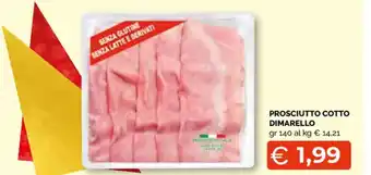 Mercatò Big PROSCIUTTO COTTO DIMARELLO offerta
