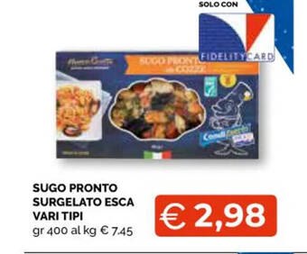 Mercatò Big SUGO PRONTO SURGELATO ESCA VARI TIPI offerta