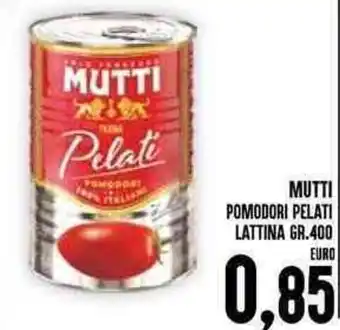 MUTTI POMODORI PELATI LATTINA GR.400