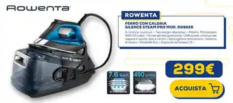 Euronics ROWENTA FERRO CON CALDAIA SILENCE STEAM PRO MOD. DG9226 offerta