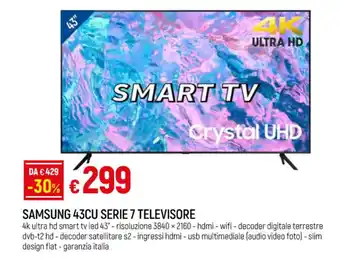 IperFamila SAMSUNG 43CU SERIE 7 TELEVISORE offerta