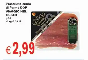 Prosciutto crudo di Parma DOP VIAGGIO NEL GUSTO g 90