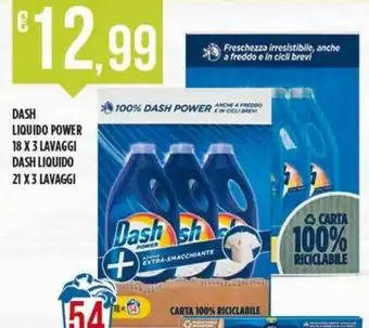DASH LIQUIDO POWER 18 X 3 LAVAGGI DASH LIQUIDO 21 X 3 LAVAGGI