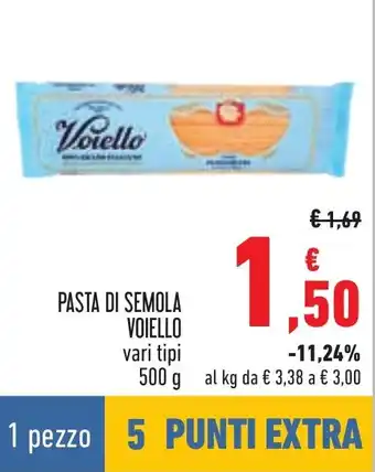 Conad PASTA DI SEMOLA VOIELLO vari tipi 500 g offerta